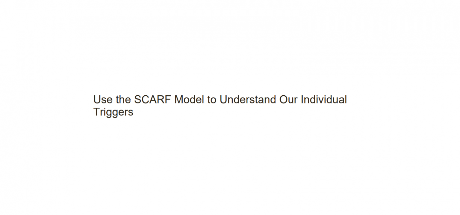 Use the SCARF Model to Understand Our Individual Triggers