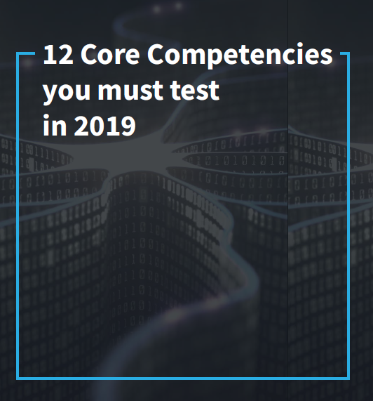 12 Core Competencies you must test in 2019