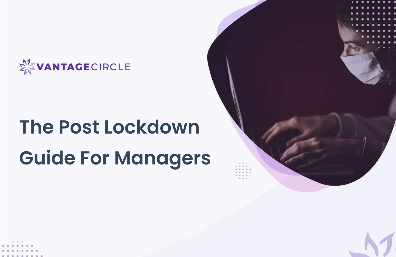 The Post Lockdown Guide For Managers