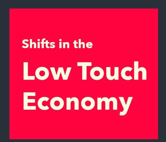 Low Touch Economy