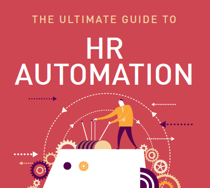 The Ultimate Guide to HR Automation