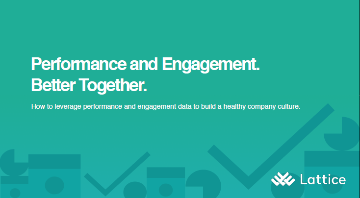 Performance and Engagement Better Together